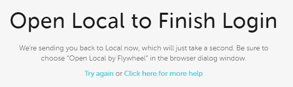 Local by Flywheel Open Local to Finish Login