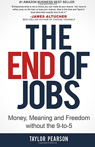 The End of Jobs by Taylor Pearson